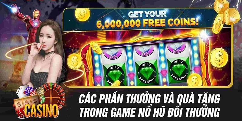 Chơi nổ hũ có nhiều cơ hội giành phần thưởng lớn